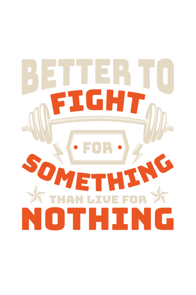 Better to Fight