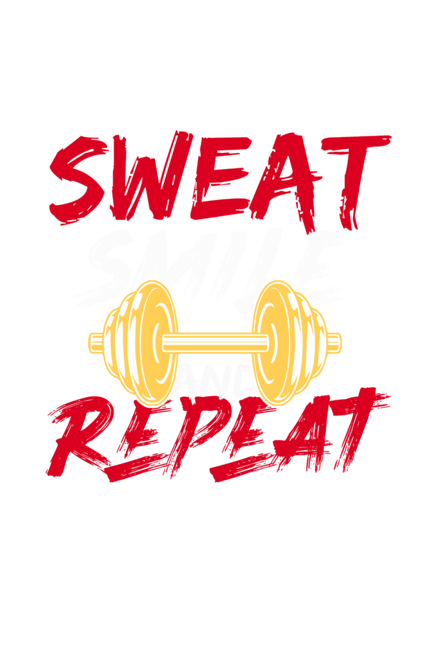 Sweat. Smile. Repeat.